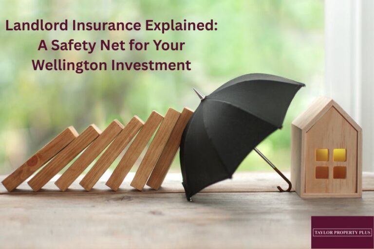 Landlord Insurance Explained: A Safety Net for Your Wellington Investment