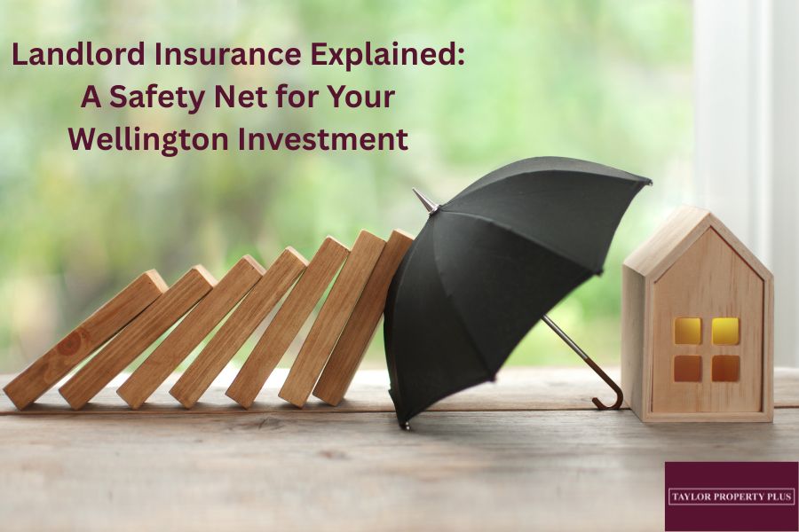 Landlord Insurance - Protecting your Wellington Rental Property